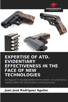 Paperback Expertise of Atd. Evidentiary Effectiveness in the Face of New Technologies Book
