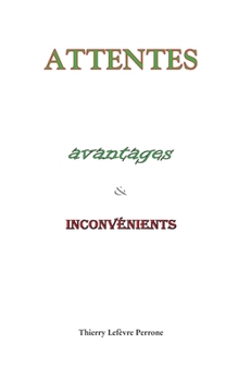 Paperback Attentes, avantages et inconv?nients [French] Book