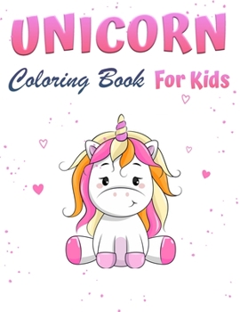 Unicorn Magic Coloring Book for Girls 1+: Unicorn Coloring Book with Pretty Unicorns and Rainbows, Princess, and Cute Baby Unicorns for Girls
