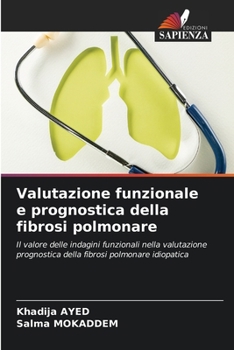 Paperback Valutazione funzionale e prognostica della fibrosi polmonare [Italian] Book