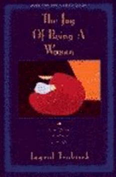 Paperback The Joy of Being a Woman-- And What a Man Can Do Book