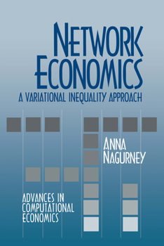 Hardcover Network Economics: A Variational Inequality Approach Book