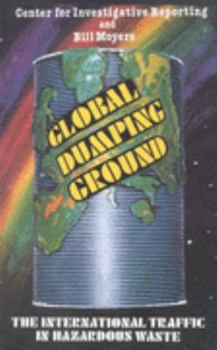 Paperback Global Dumping Ground: International Traffic in Hazardous Waste Book