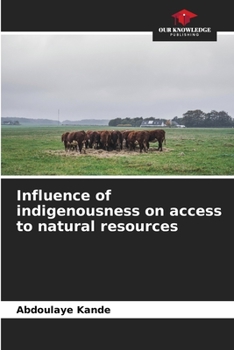 Paperback Influence of indigenousness on access to natural resources Book