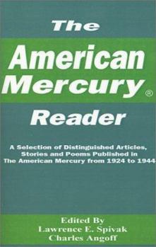Paperback The American Mercury Reader: A Selection of Distinguished Articles, Stories and Poems Published in the American Mercury During 1924-1944 Book