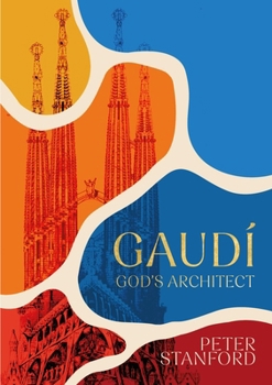 Hardcover Gaudi: God's Architect Book
