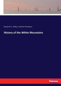 Paperback History of the White Mountains Book