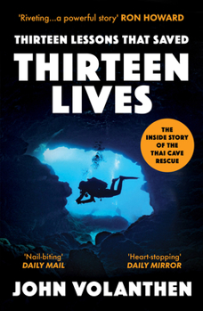 Thirteen Lessons that Saved Thirteen Lives: The Thai Cave Rescue