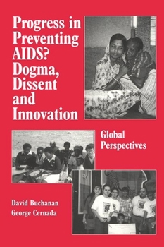 Paperback Progress in Preventing Aids?: Dogma, Dissent and Innovation - Global Perspectives Book