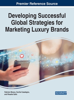 Hardcover Developing Successful Global Strategies for Marketing Luxury Brands Book