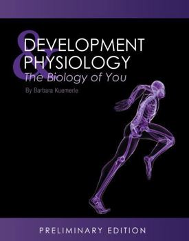 Paperback Development and Physiology: The Biology of You Book
