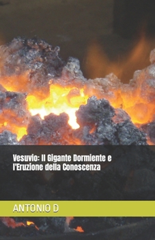 Paperback Vesuvio: Il Gigante Dormiente e l'Eruzione della Conoscenza [Italian] Book