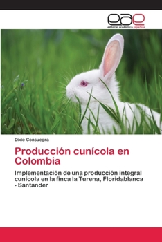 Paperback Producción cunícola en Colombia [Spanish] Book