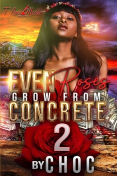 Paperback Even Roses Grow From Concrete 2 Book