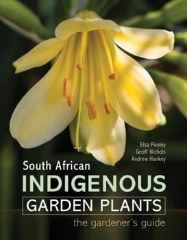 Hardcover South African Indigenous Garden Plants - The Gardener's Guide Book