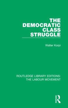 Hardcover The Democratic Class Struggle Book