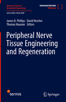 Hardcover Peripheral Nerve Tissue Engineering and Regeneration Book