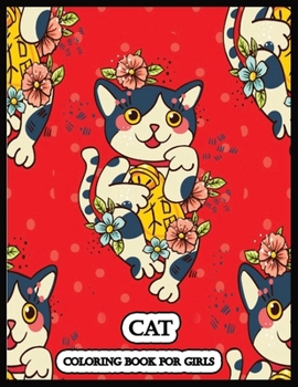 Cat Coloring Book for Girls: Relaxing Animal Book For Adults
