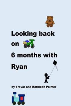 Paperback Looking back on 6 Months with Ryan Book