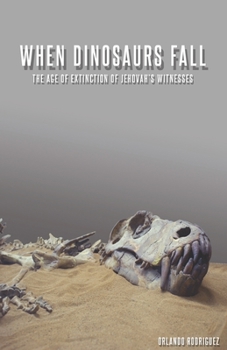 When Dinosaurs Fall : The Age of Extinction of Jehovah's Witnesses