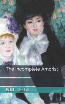 The Incomplete Amorist