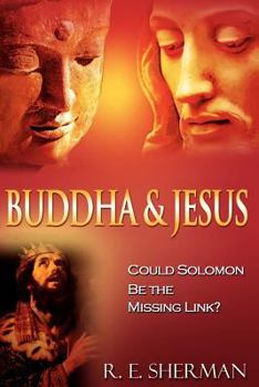 Paperback Buddha and Jesus: : Could Solomon Be the Missing Link? Book