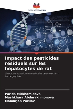 Paperback Impact des pesticides résiduels sur les hépatocytes de rat [French] Book