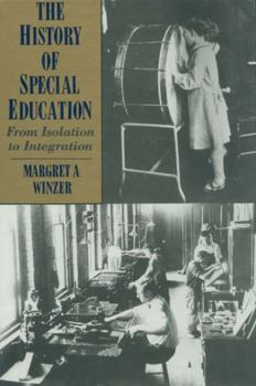 Paperback The History of Special Education: From Isolation to Integration Book