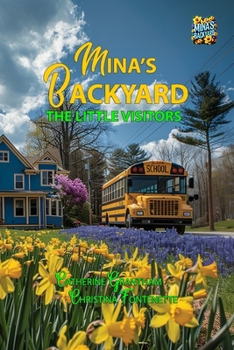 Paperback Mina's Backyard - The Little Visitors Book