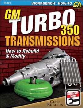 Paperback GM Turbo 350 Transmissions: How to Rebuild and Modify Book