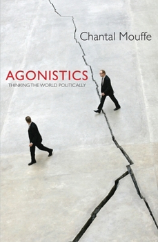 Paperback Agonistics: Thinking the World Politically Book