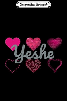 Paperback Composition Notebook: Yeshe Personalized Name with Pink Hearts Swea Journal/Notebook Blank Lined Ruled 6x9 100 Pages Book
