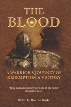 Paperback The Blood: A Warrior's Journey of Redemption and Victory Book