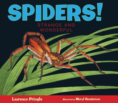 Spiders!: Strange and Wonderful - Book  of the Strange and Wonderful