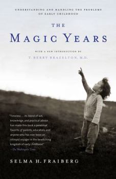 Paperback The Magic Years: Understanding and Handling the Problems of Early Childhood Book