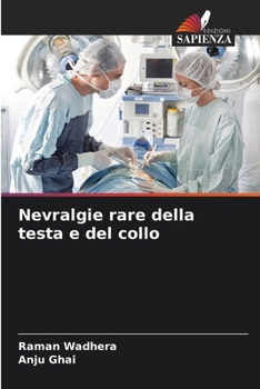 Paperback Nevralgie rare della testa e del collo [Italian] Book