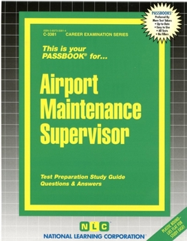 Spiral-bound Airport Maintenance Supervisor: Passbooks Study Guide Book