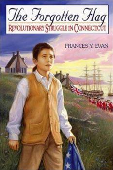 Hardcover The Forgotten Flag: Revolutionary Struggle in Connecticut Book
