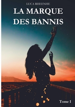 Paperback La marque des Bannis: Tome I [French] Book
