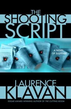 Hardcover The Shooting Script: A Novel of Suspense Book