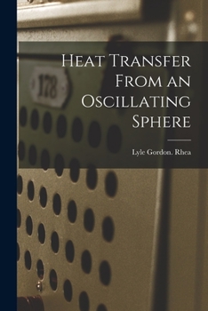 Paperback Heat Transfer From an Oscillating Sphere Book