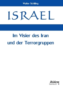 Paperback Israel. Im Visier des Iran und der Terrorgruppen [German] Book