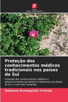 Paperback Proteção dos conhecimentos médicos tradicionais nos países do Sul [Portuguese] Book