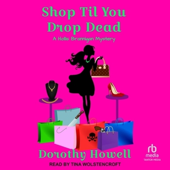 Shop Til You Drop Dead: Library Edition - Book #1 of the Hollis Brannigan