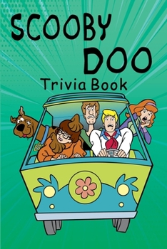 Paperback Scooby Doo Trivia Book: How Well Do You Know Your Scooby-doo? Book