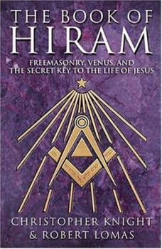 Paperback Book Of Hiram: Freemasonry, Venus, Secret Key To Life Of Jesus Book