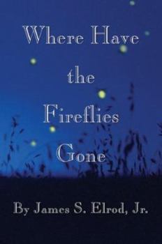 Paperback Where Have The Fireflies Gone Book