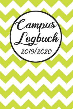 Paperback Campus Logbuch 2019/2020: Campustimer 2019 2020 - Studienplaner A5, Semesterkalender f?r Uni Studenten [German] Book