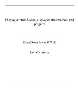 Paperback Display control device, display control method, and program: United States Patent 9977586 Book