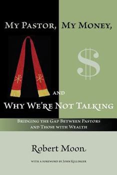 Paperback My Pastor, My Money, and Why We're Not Talking Book